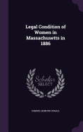 Legal Condition of Women in Massachusetts in 1886