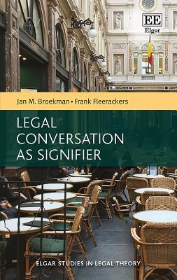 Legal Conversation as Signifier - Broekman, Jan M, and Fleerackers, Frank