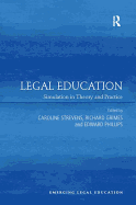 Legal Education: Simulation in Theory and Practice