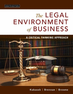 Legal Environment of Business: A Critical Thinking Approach