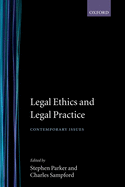 Legal Ethics and Legal Practice: Contemporary Issues
