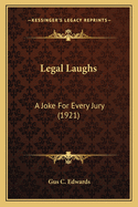 Legal Laughs: A Joke for Every Jury (1921)