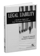 Legal Liability: A Guide for Safety and Loss Prevention Professionals