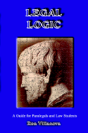 Legal Logic: A Guide for Paralegals and Law Students