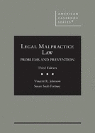 Legal Malpractice Law: Problems and Prevention