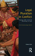 Legal Pluralism in Conflict: Coping with Cultural Diversity in Law