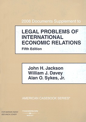 Legal Problems of International Economic Relations Supplement - Jackson, John H, and Davey, William J, and Sykes, Alan O