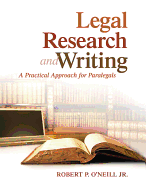 Legal Research and Writing: A Practical Approach for Paralegals