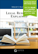 Legal Research Explained: [Connected eBook with Study Center]