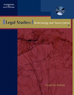 Legal Studies: Terminology & Transcription - Roderick-Bolton, Wanda, and Bolton, Wanda Roderick