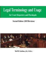 Legal Terminology and Usage: For Court Reporters and Paralegals