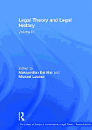 Legal Theory and Legal History: Volume IV
