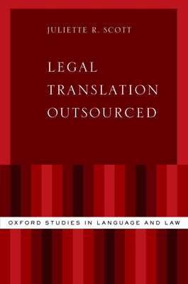 Legal Translation Outsourced - Scott, Juliette R