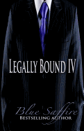 Legally Bound 4: Allegations of Love