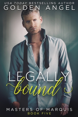 Legally Bound - Angel, Golden