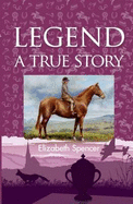 Legend: A True Story