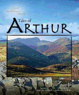 Legend and Landscape of Wales: Tales of Arthur