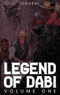 Legend of Dabi: Volume One