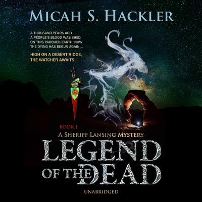 Legend of the Dead - Hackler, Micah S