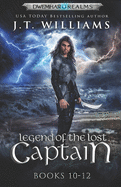 Legend of the Lost Captain: The Lost Captain (A Tale of the Dwemhar Trilogy)