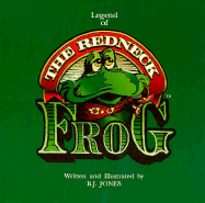 Legend of the Redneck Frog