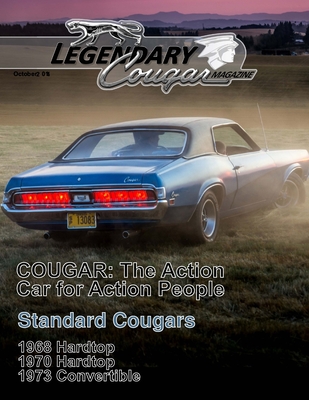Legendary Cougar Magazine Volume 1 Issue 3: The Standard Issue - Basore, Bill, and Mullenberg, Gene (Contributions by), and Chenovick, Andrew (Contributions by)