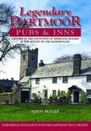 Legendary Dartmoor Pubs & Inns: Explore in the Footsteps of Sherlock Holmes & the Hound of the Baskervilles