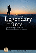 Legendary Hunt II: More Short Stories from the Boone and Crockett Awards