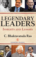 Legendary Leaders: Insights and Lessons