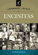 Legendary Locals of Encinitas, California