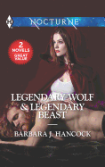 Legendary Wolf & Legendary Beast: A 2-In-1 Collection