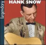 Legendary - Hank Snow