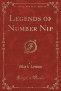 Legends of Number Nip (Classic Reprint)