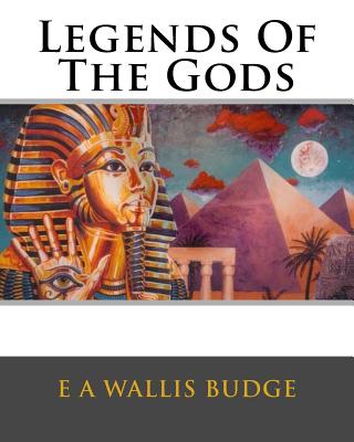 Legends Of The Gods - Budge, E a Wallis