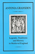 Legends, Tradition and History in Medieval England