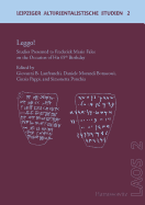 Leggo!: Studies Presented to Frederick Mario Fales on the Occasion of His 65th Birthday - Bonacossi, Daniele Morandi (Editor), and Lanfranchi, Giovanni B (Editor), and Pappi, Cinzia (Editor)