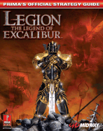 Legion: Legend of Excalibur: Prima's Official Strategy Guide