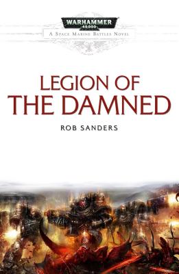Legion of the Damned - Sanders, Rob