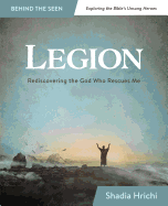 Legion: Rediscovering the God Who Rescues Me