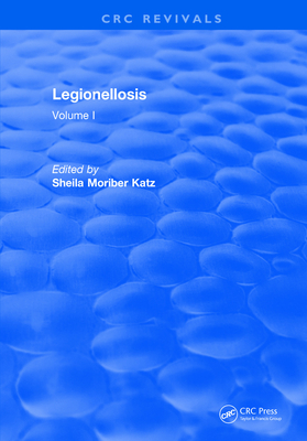 Legionellosis: Volume I - Katz