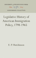 Legislative History of American Immigration Policy, 1798-1965