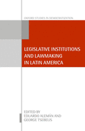 Legislative Institutions and Lawmaking in Latin America