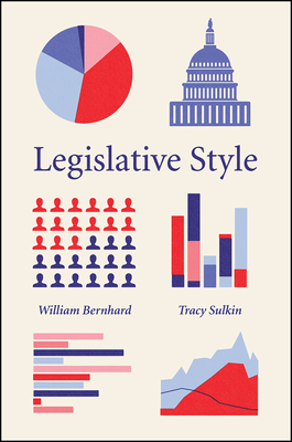 Legislative Style - Bernhard, William, and Sulkin, Tracy
