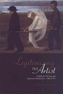 Legitimizing the Artist: Manifesto Writing and European Modernism 1885-1915