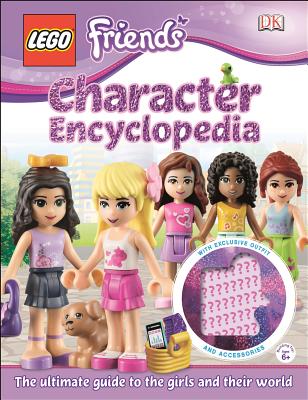 Lego(r) Friends Character Encyclopedia: The Ultimate Guide to the Girls and Their World - Saunders, Catherine