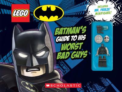 LEGO Batman: Batman's Guide to His Worst Bad Guys - Scholastic
