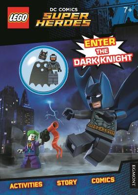 LEGO (R) DC Comics Super Heroes: Enter the Dark Knight (Activity Book with Batman minifigure) - UK, Egmont Publishing