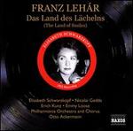 Lehr: Das Land des Lachelns - Andr von Mattoni (speech/speaker/speaking part); Dusolina Giannini (soprano); Elisabeth Schwarzkopf (soprano);...