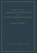 Lehrbuch Der Allgemeinen Pathologie Und Der Pathologischen Anatomie