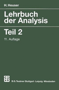 Lehrbuch Der Analysis. Teil 2 - Heuser, Harro